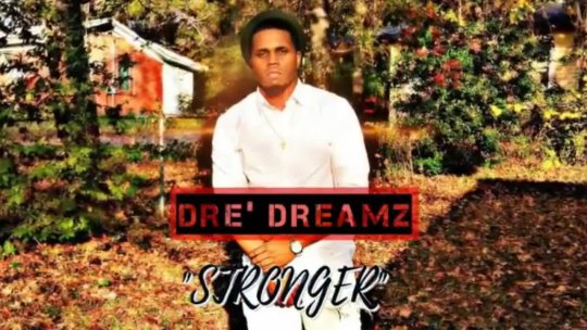 Dre' Dreamz - Stronger